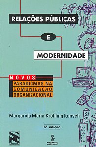 Livro Relações Públicas E Modernidade - Novos Paradigmas Em Com...