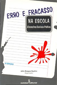 Livro Erro e fracasso na escola: alternativas teoricas e ...