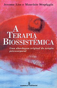 Livro A Terapia Biossistêmica - Uma Abordagem Original Da Terap...