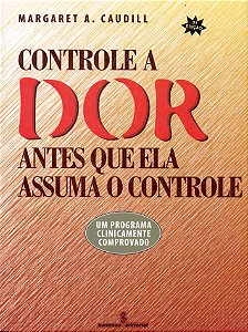 Livro Controle A Dor Antes Que Ela Assuma O Controle -