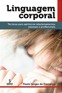 Livro Linguagem corporal: técnicas para aprimorar relacio...