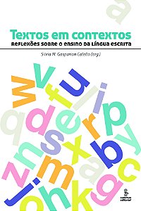 Livro Textos Em Contextos: Reflexões Sobre O Ensino Da Língua E...