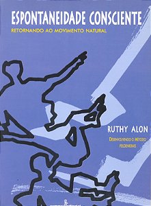 Livro Espontaneidade Consciente - Desenvolvendo O Método ...
