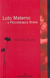 Livro Luto materno e psicoterapia breve