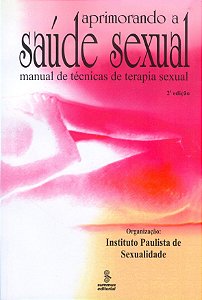 Livro Aprimorando a saude sexual: manual de técnicas de t...