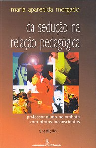 Livro Da Sedução Na Relação Pedagógica -