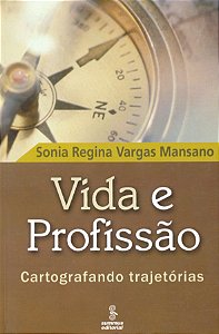 Livro Vida E Profissão - Cartografando Trajetórias