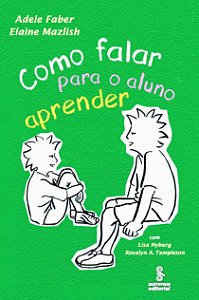 Livro Como falar para o aluno aprender