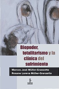 Livro Biopoder, Totalitarismo Y La Clínica Del Sufrimiento -