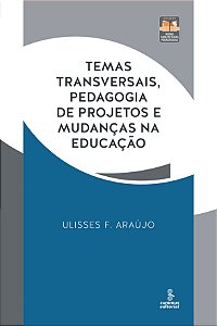 Livro Temas transversais, pedagogia de projetos e mudança...