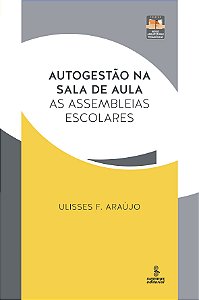 Livro Autogestão na sala de aula: as assembleias escolare...