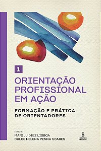 Orientação Profissional em Ação - Vol. 1 - 01Ed/17