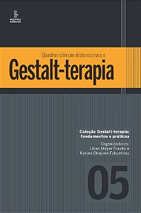 Livro Quadros clínicos disfuncionais e gestalt-terapia (V...