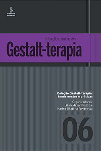 Livro Situações clínicas em Gestalt-Terapia (Volume 6)