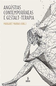 Livro Angústias contemporâneas e Gestalt-terapia