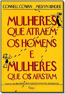 Livro Mulheres que atraem os homens e mulheres que os afa...