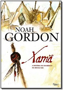 Livro Xamã: A história de um médico do século XIX