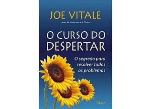 Livro O Curso Do Despertar - O Segredo Para Resolver Todo...