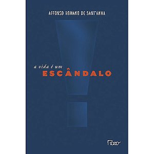 Livro A vida é um escândalo