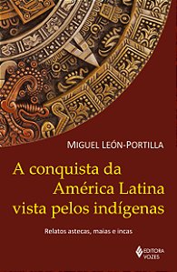 Livro A conquista da América Latina vista pelos indígenas...