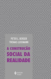 Livro Construção social da realidade: tratado de sociolog...