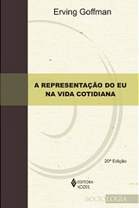 Livro Representação do eu na vida cotidiana