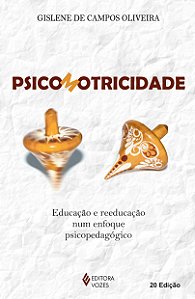 Livro Psicomotricidade: educação e reeducação num enfoque...