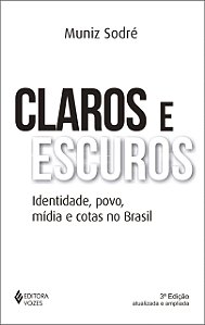 Livro Claros e escuros: identidade, povo, mídia e cotas n...