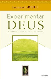 Livro Experimentar deus: a transparência de todas as cois...