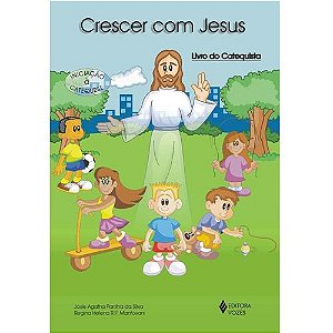 Livro Crescer com jesus catequista: iniciação à catequese