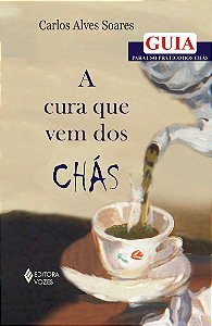 Livro Cura que vem dos chás