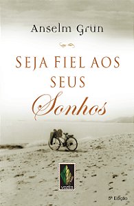 Livro Seja fiel aos seus sonhos