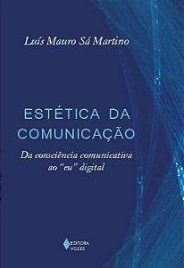 Livro Estética da comunicação: da consciência comunicativa ao "...