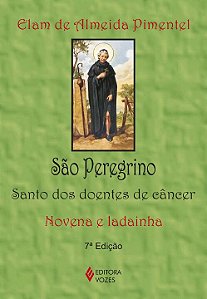 Livro São peregrino: santo dos doentes de câncer - novena...