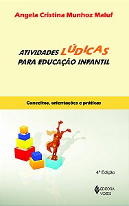 Livro Atividades lúdicas para educação infantil: conceito...