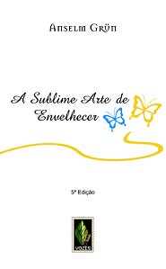 Livro A sublime arte de envelhecer