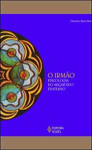 Livro Irmão: psicologia do arquétipo fraterno