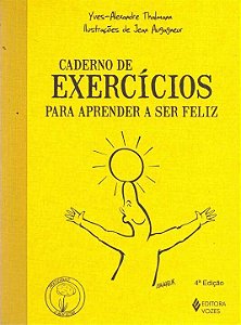 Livro Caderno de exercícios para aprender a ser feliz