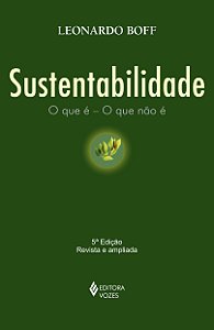 Livro Sustentabilidade: o que é - o que não é