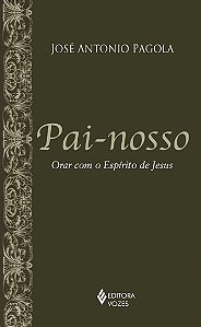 Livro Pai-nosso: orar com o espírito de Jesus