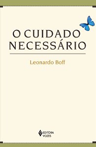 Livro Cuidado necessário: na vida, na saúde, na educação, na ec...