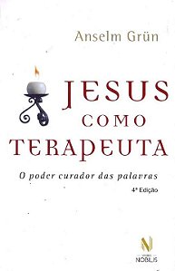 Livro Jesus como terapeuta: o poder curador das palavras