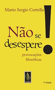 Livro Não se desespere!: provocações filosóficas