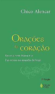 Livro Orações do coração: rezar a Ave-Maria e o Pai-nosso...