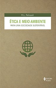 Livro ética e meio ambiente para uma sociedade sustentáve...