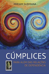 Livro Cúmplices: para além das relações de dependência