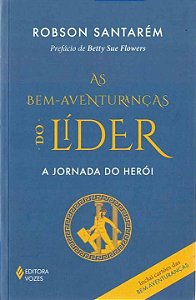 Livro As bem-aventuranças do líder: a jornada do herói