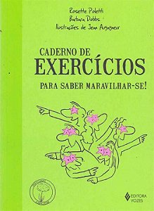 Livro Caderno de exercícios para saber maravilhar-se!