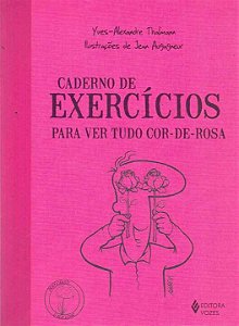 Livro Caderno de exercícios para ver tudo cor-de-rosa