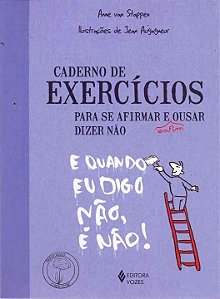 Livro Caderno de exercícios para se afirmar e enfim ousar...
